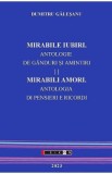 Mirabile iubiri. Mirabili amori. Antologie de ganduri si amintiri - Dumitru Galesanu