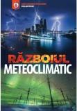 Razboiul meteoclimatic - Emil Strainu - Global cart