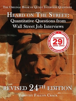 Heard on The Street: Quantitative Questions from Wall Street Job Interviews (Revised 24th) foto