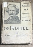 F.1 Carte Osinditul - Mark Twain, W.C. Morrow - Biblioteca Facla Nr. 9, Editia I Rara Antebelica 1911, Regatul Romaniei, Pulp