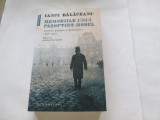 MEMORIILE UNUI PASOPTIST MODEL - IANCU BALACEANU, Humanitas