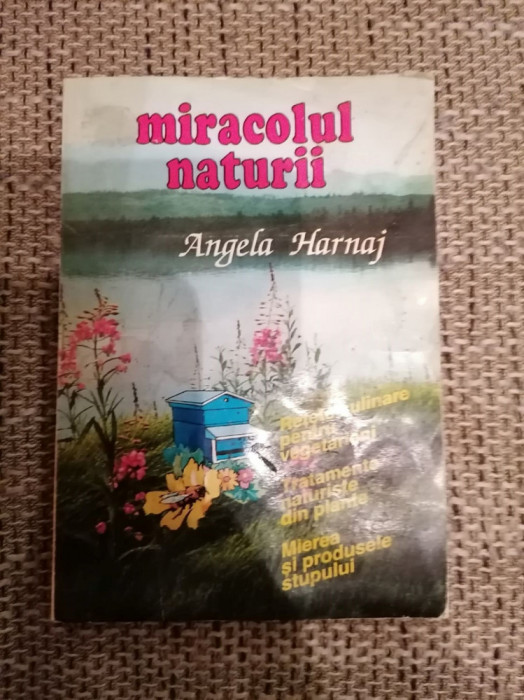 Miracolul naturii Angela Harnaj