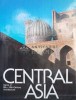 Central Asia. Asia Centrala; arhitectura secolelor 9-19. Gems of 9th-19th century architecture - 1987 (#C1)