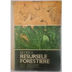 RESURSELE FORESTIERE ALE EUROPEI DE ILIE DINCA , 1983