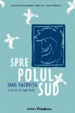 Cumpara ieftin Spre Polul Sud , Emil Racovita, Eugen Berlo 1 - Editura Frontiera