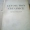 Henri Bergson - L`EVOLUTION CREATRICE ( Editions Albert Skira, Geneve ) / 1945