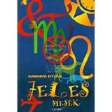 Jeles mes&eacute;k - Kamar&aacute;s Istv&aacute;n