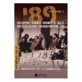 &#039;89 despre caile risipite ale revolutiei timisorenilor Vol. 2 - Miodrag Milin