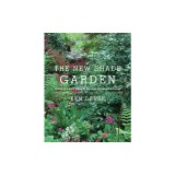 The New Shade Garden: Creating a Lush Oasis in the Age of Climate Change