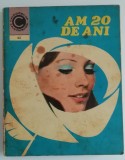 Myh 421A - CC62 - Am 20 de ani - Aneta Dumitriu - 1974