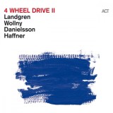 4 Wheel Drive II | Landgren, Wollny, Danielsson, Haffner