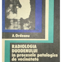 A. Ordeanu - Radiologia duodenului în procesele patologice de vecinătate (editia 1974)