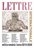 Lettre Internationale nr. 112/iarnă 2019-2020 - Paperback brosat - Colectiv - Institutul Cultural Rom&acirc;n