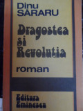 Dragostea Si Revolutia. Toamna Rosie, Cei Care Platesc Cu Via - Dinu Sararu ,548090, eminescu