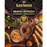 Marvel&#039;s Black Panther:&amp;nbsp;the Official Wakanda Cookbook : (African Cuisine, Geeky Cookbook, Marvel Gifts)