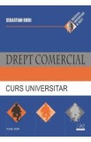 Drept comercial. Curs universitar - Sebastian Bodu