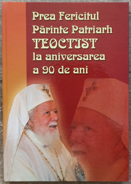 Prea Fericitul Patriarh Teoctist la aniversarea a 90 de ani
