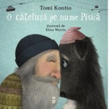 O catelusa pe nume Pisica - Tomi Kontio, Rares Cot