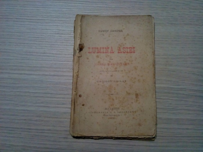 LUMINA ASIEI sau Marea Renuntare - EDWIN Arnold - editia I, 1895, 167 p.