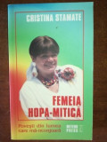 Femeia hopa- Mitica. Povesti din lumea care ma-nconjoara- Cristina Stamate