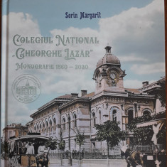 Monografia Colegiului National Gheorghe Lazar din Bucuresti / R7P1F