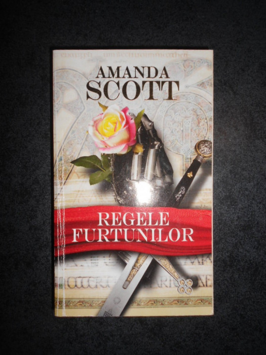 AMANDA SCOTT - REGELE FURTUNILOR