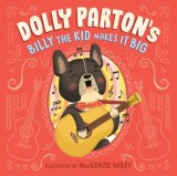 Dolly Parton&#039;s Billy the Kid Makes It Big
