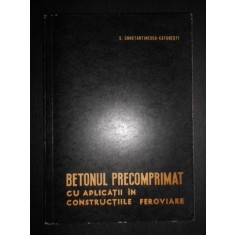 Betonul precomprimat cu aplicatii in constructiile feroviare (1965, cu autograf)