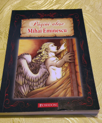 Mihai Eminescu - Pagini alese foto