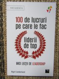 100 de lucruri pe care le fac liderii de top - Nigel Cumberland