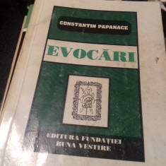 EVOCARI - CONSTANTIN PAPANACE, ED FUNDATIEI BUNA VESTIRE 1997 267 PAG foto