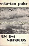 Un Om Norocos - Octavian Paler, Roman, Cartea Romaneasca, 1984, 380 Pagini