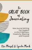 The Great Book of Journaling: Learn Journal Writing from 50 Top Journaling Experts