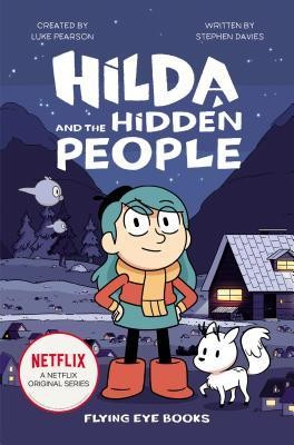 Hilda and the Hidden People: Netflix Original Series Book 1 foto