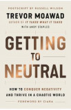 Getting to Neutral - Trevor Moawad, Andy Staples