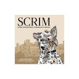 Scrim: A New Orleans Story of Resilience and Rescue