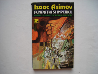 Fundatia si imperiul - Isaac Asimov foto