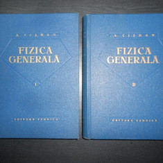 Alexandru Cisman - Fizica generala 2 volume (1962, editie cartonata)