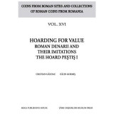 Hoarding for value roman denarii and their imitations the hoard Pestis 1 - Cristian Gazdac