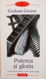 PUTEREA SI GLORIA de GRAHAM GREENE, 2004