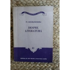 Mihail Kogalniceanu - Despre literatura