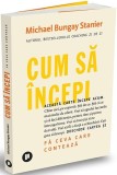 Cum sa incepi. Fa ceva care conteaza - Publica