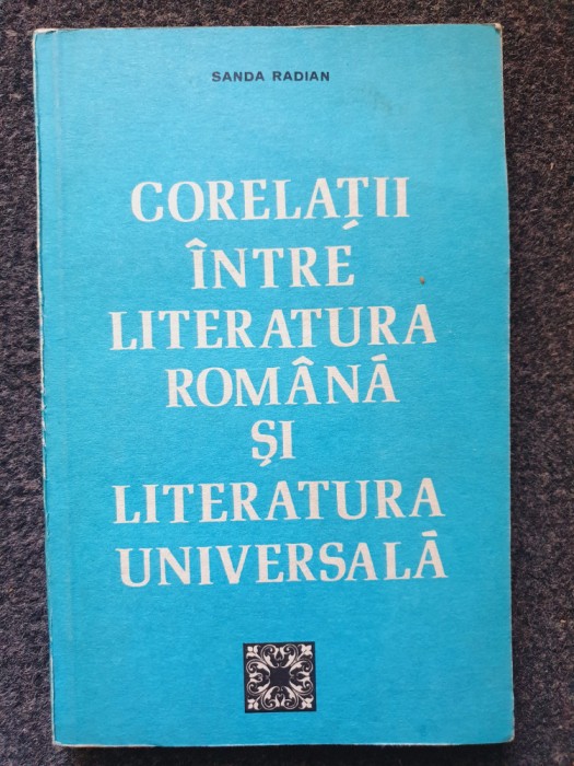 CORELATII INTRE LITERATURA ROMANA SI LITERATURA UNIVERSALA - Radian