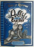 Polly si Buster - Sally Rippin - Carte Copii, Povesti ilustrate
