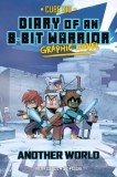Diary of an 8-Bit Warrior Graphic Novel: Another Worldvolume 3