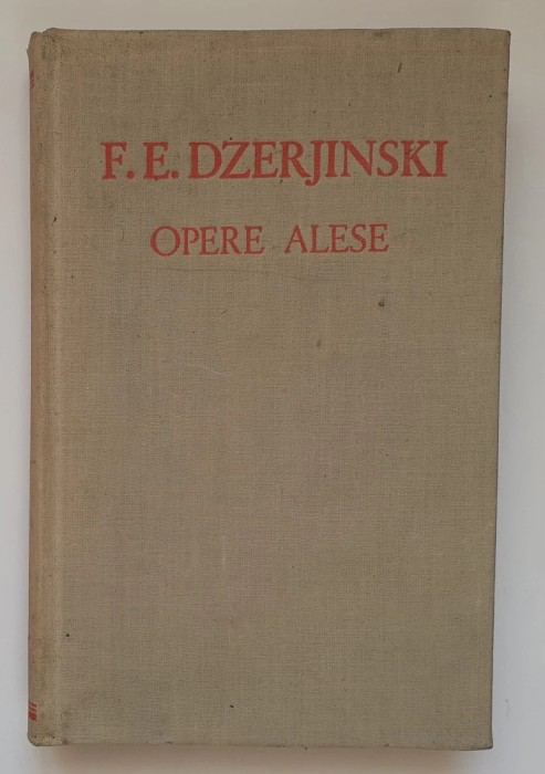 Opere alese/ F. E. Dzerjinski