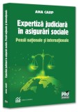 Expertiza judiciară &icirc;n asigurări sociale - Paperback brosat - Pro Universitaria