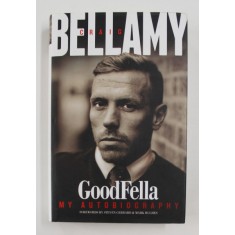 GOODFELLA: MY AUTOBIOGRAPHY , by CRAIG BELLAMY , 2013