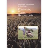 K&ouml;rnyezet, tudat, gazd&aacute;lkod&aacute;s - Kormosn&eacute; dr. Koch Krisztina