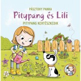 Pitypang &eacute;s Lili - Pitypang kert&eacute;szkedik - P&aacute;sztohy Panka